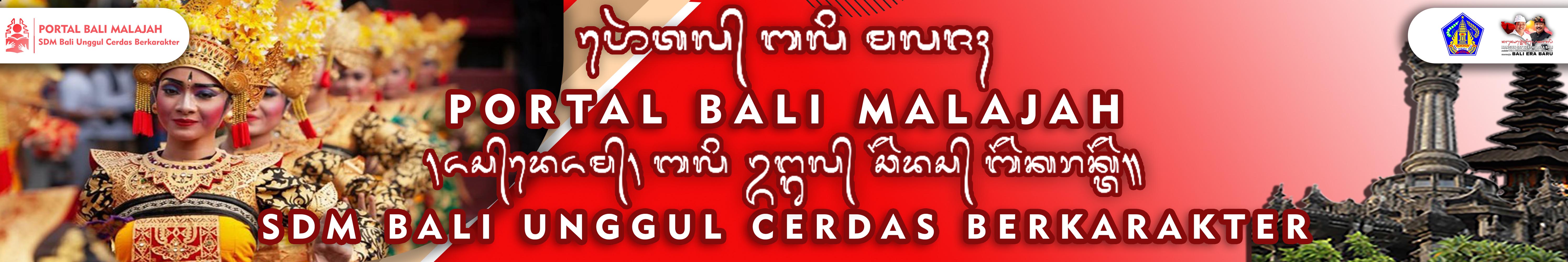 PORTAL BALI MELAJAH - UPTD BALAI PENGEMBANGAN TEKNOLOGI PENDIDIKAN, DISDIKPORA PROV. BALI